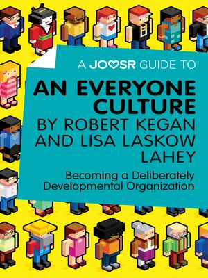 cover image of A Joosr Guide to... an Everyone Culture by Robert Kegan and Lisa Laskow Lahey